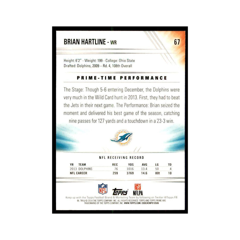 2014 Topps Prime Brian Hartline Football Cards #67