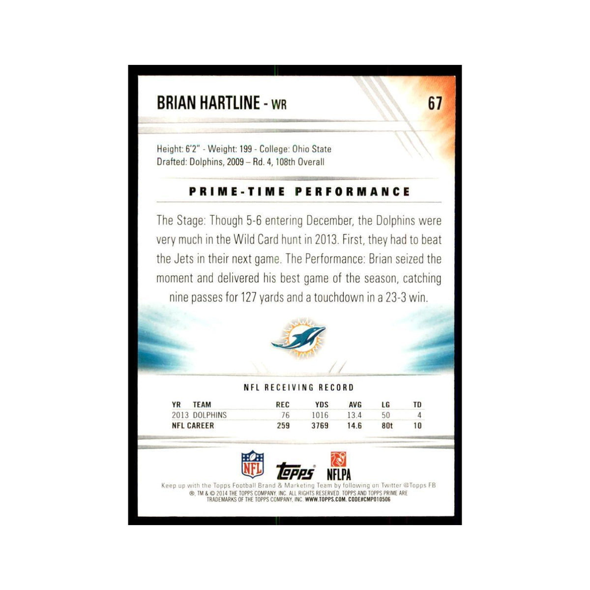 2014 Topps Prime Brian Hartline Football Cards #67