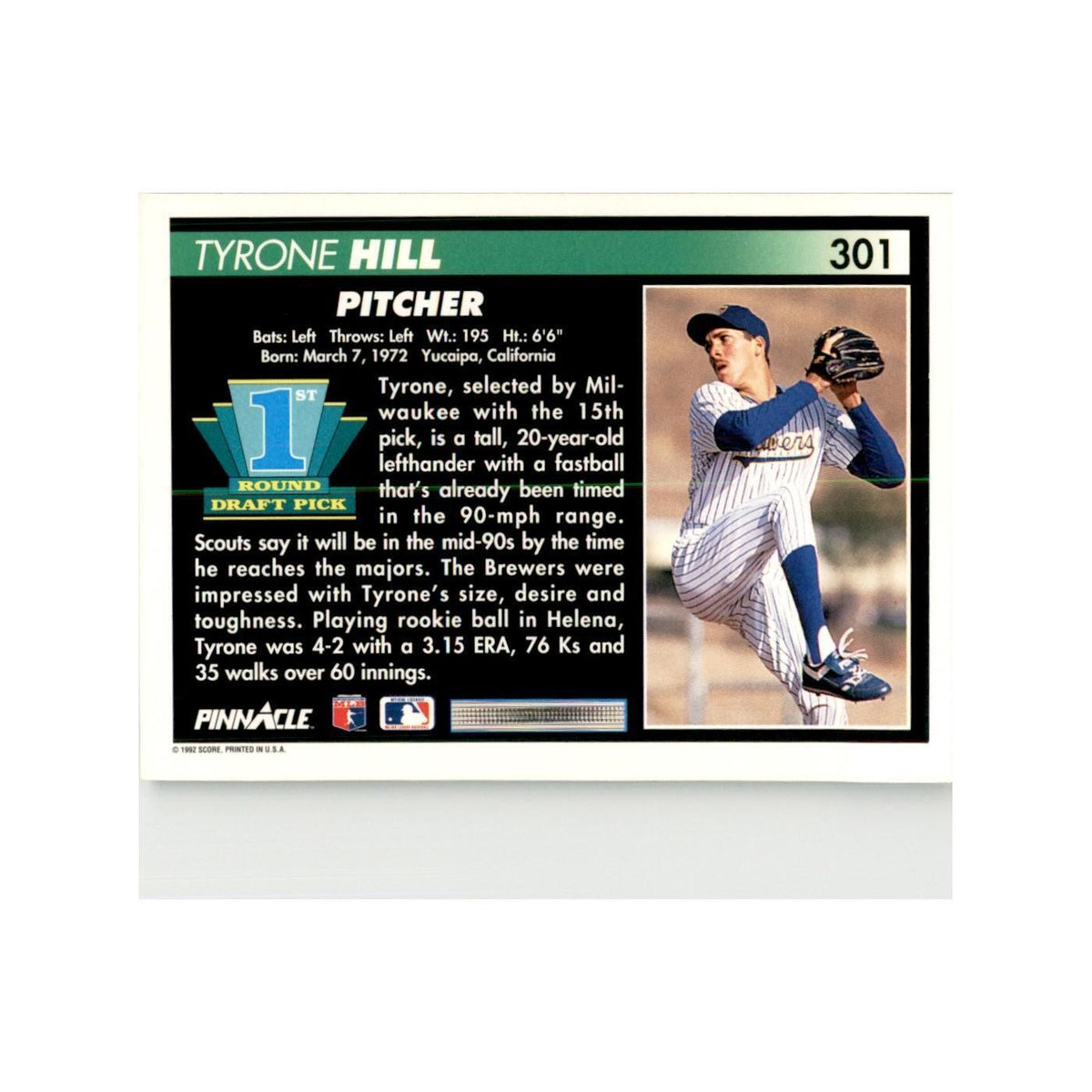 1992 Pinnacle Tyrone Hill Baseball Cards #301