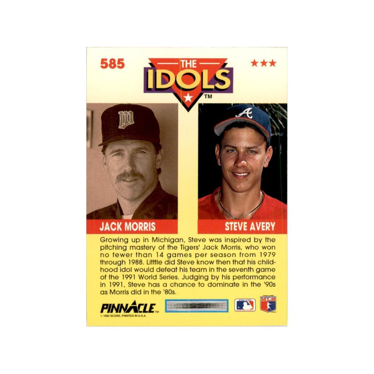 1992 Pinnacle Steve Avery/Jack Morris Baseball Cards #585
