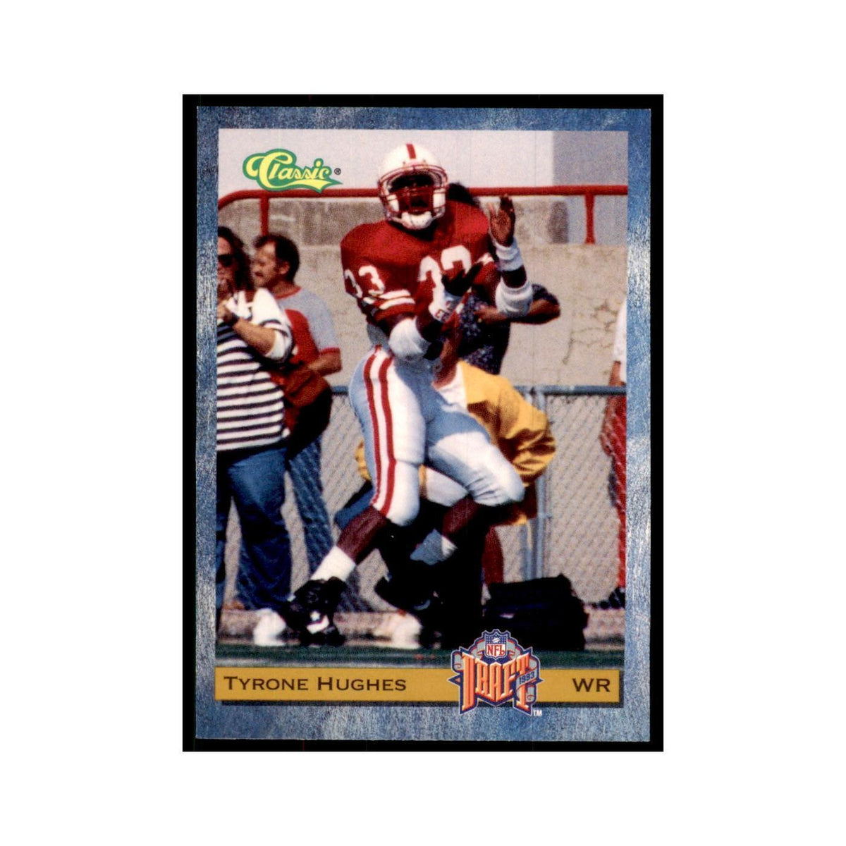 1993 Classic Draft Tyrone Hughes Football Cards #44