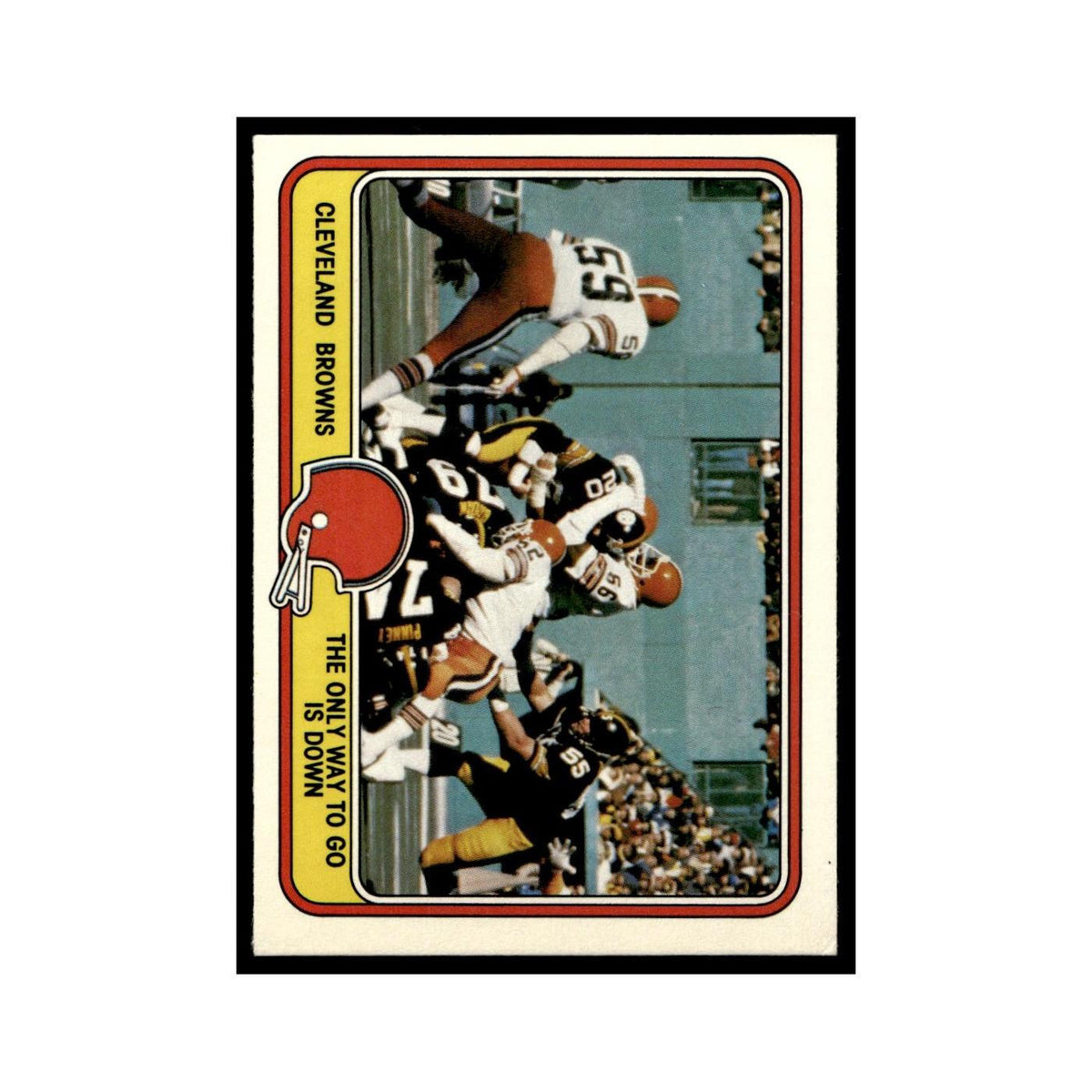 The Only Way to Go Is Down 1981 Fleer Team Action #12 Cleveland Browns NM