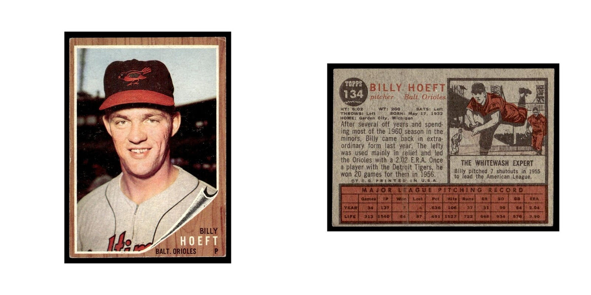 Billy Hoeft 1962 Topps #134 Baltimore Orioles Baseball Card VG