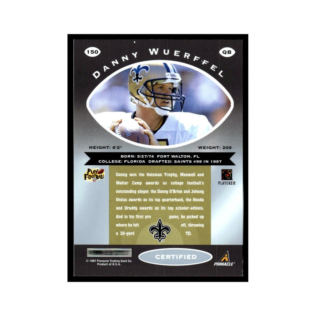 Danny Wuerffel 1997 Pinnacle Certified with Coating #150 New Orleans Saints NM