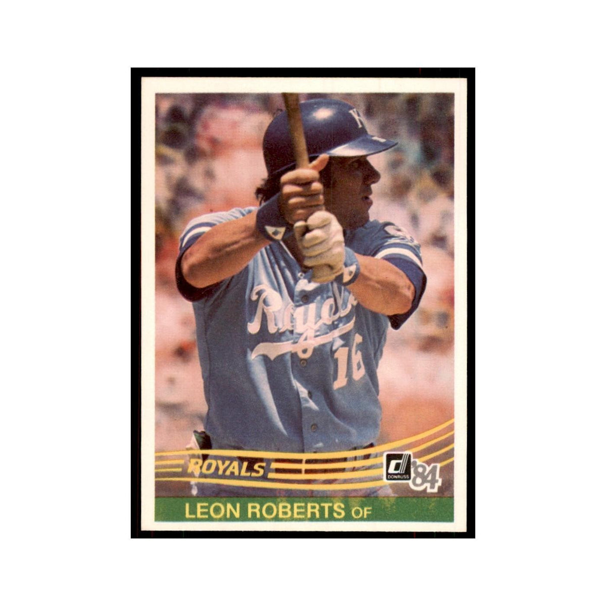 Leon Roberts 1984 Donruss #399 Kansas City Royals Baseball Card NM