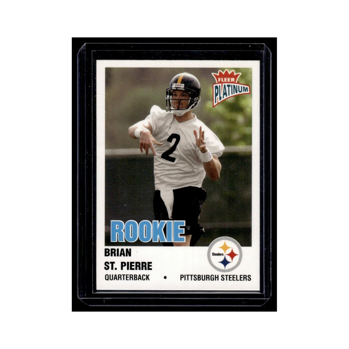 Brian St. Pierre Rookie 2003 Fleer Platinum #219 Pittsburgh Steelers NM