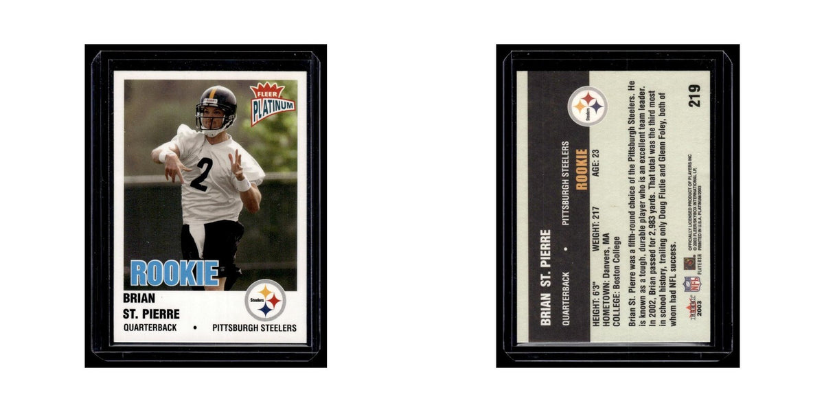 Brian St. Pierre Rookie 2003 Fleer Platinum #219 Pittsburgh Steelers NM