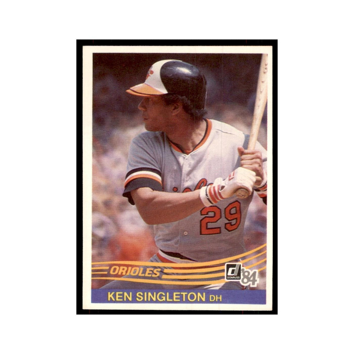 Ken Singleton 1984 Donruss #610 Baltimore Orioles Baseball Card NM