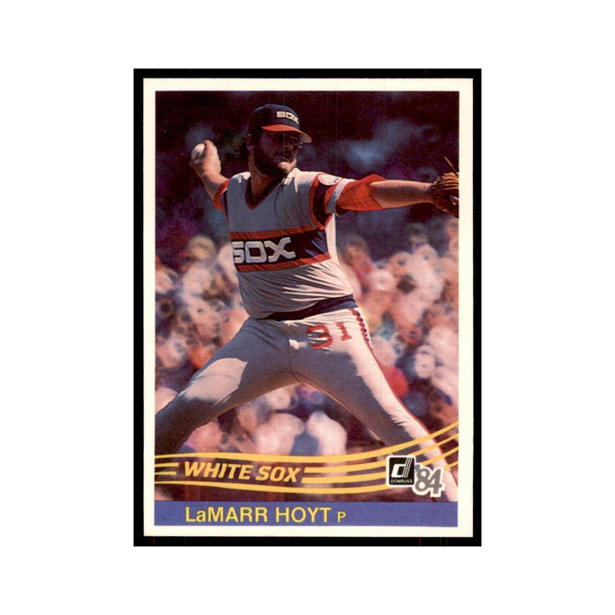 LaMarr Hoyt 1984 Donruss #488 Chicago White Sox Baseball Card NM