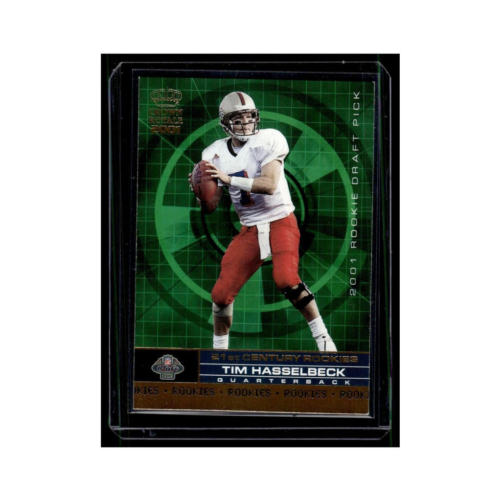 Tim Hasselbeck 2001 Pacific Crown Royale 21st Century Rookies #7 NM