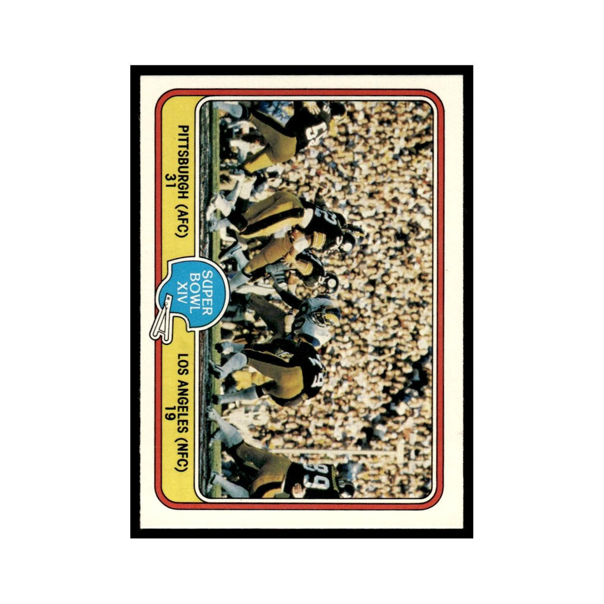 Super Bowl XIV 1981 Fleer Team Action #70.0 EX