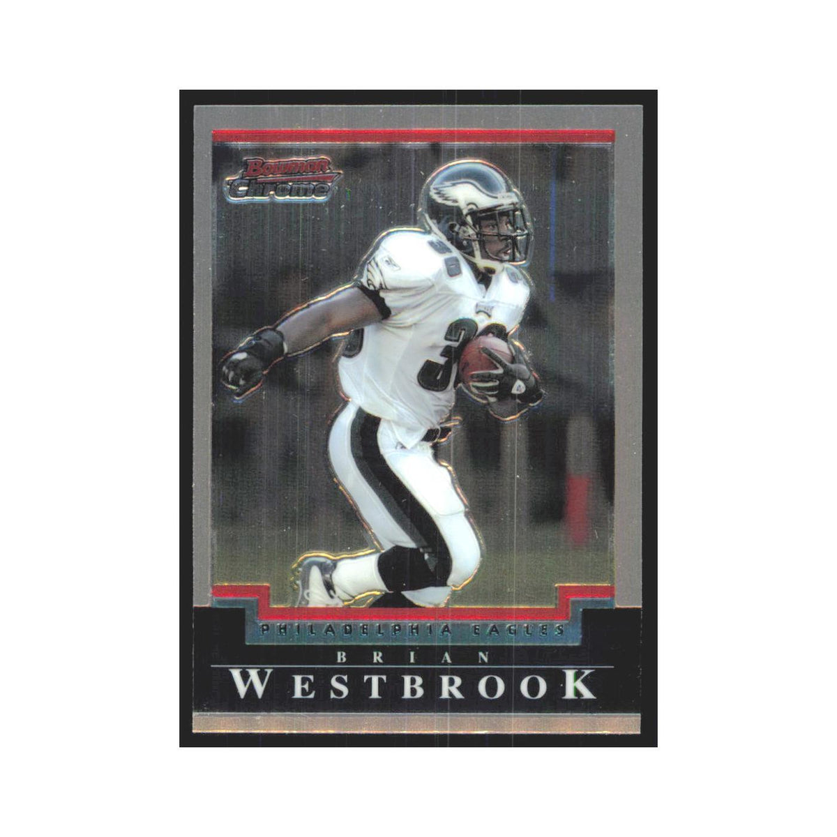 Brian Westbrook 2004 Bowman Chrome #89 Philadelphia Eagles Football Card NM
