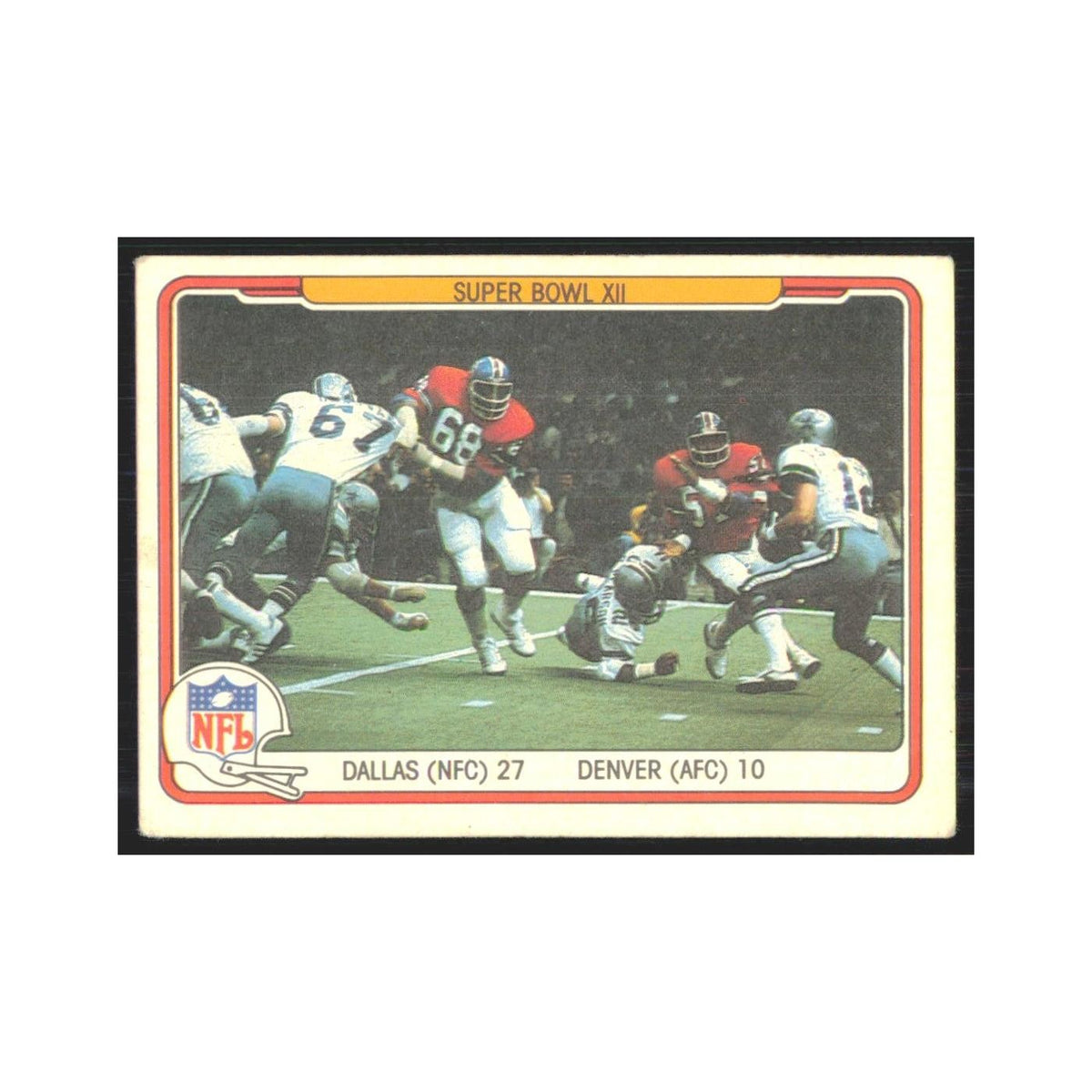 1982 Fleer Super Bowl XII Dallas Cowboys/Denver Broncos #68.0