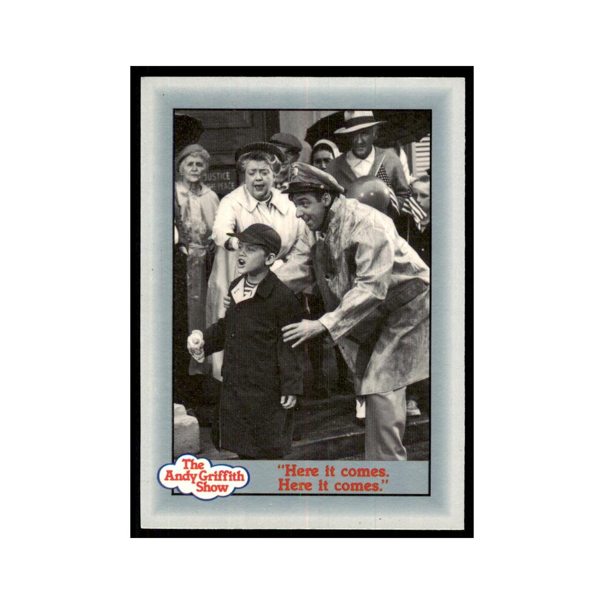 1990 Andy Griffith Show Trading Card Here it comes Here it Comes #179