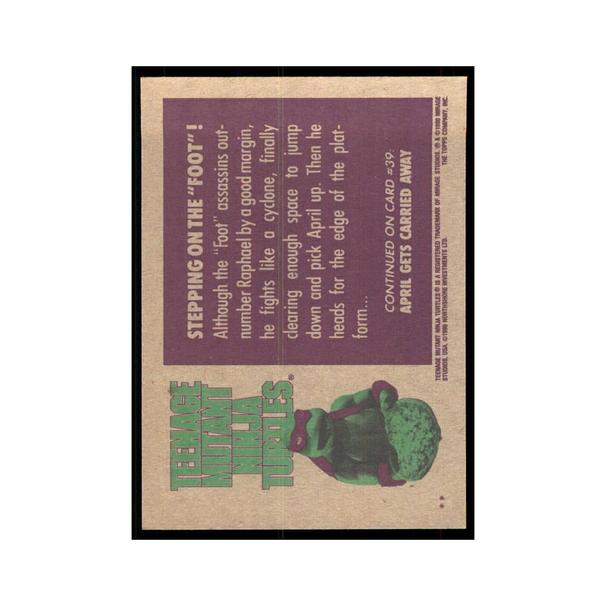 1990 Topps Teenage Mutant Ninja Turtles Stepping on the Foot #38.0