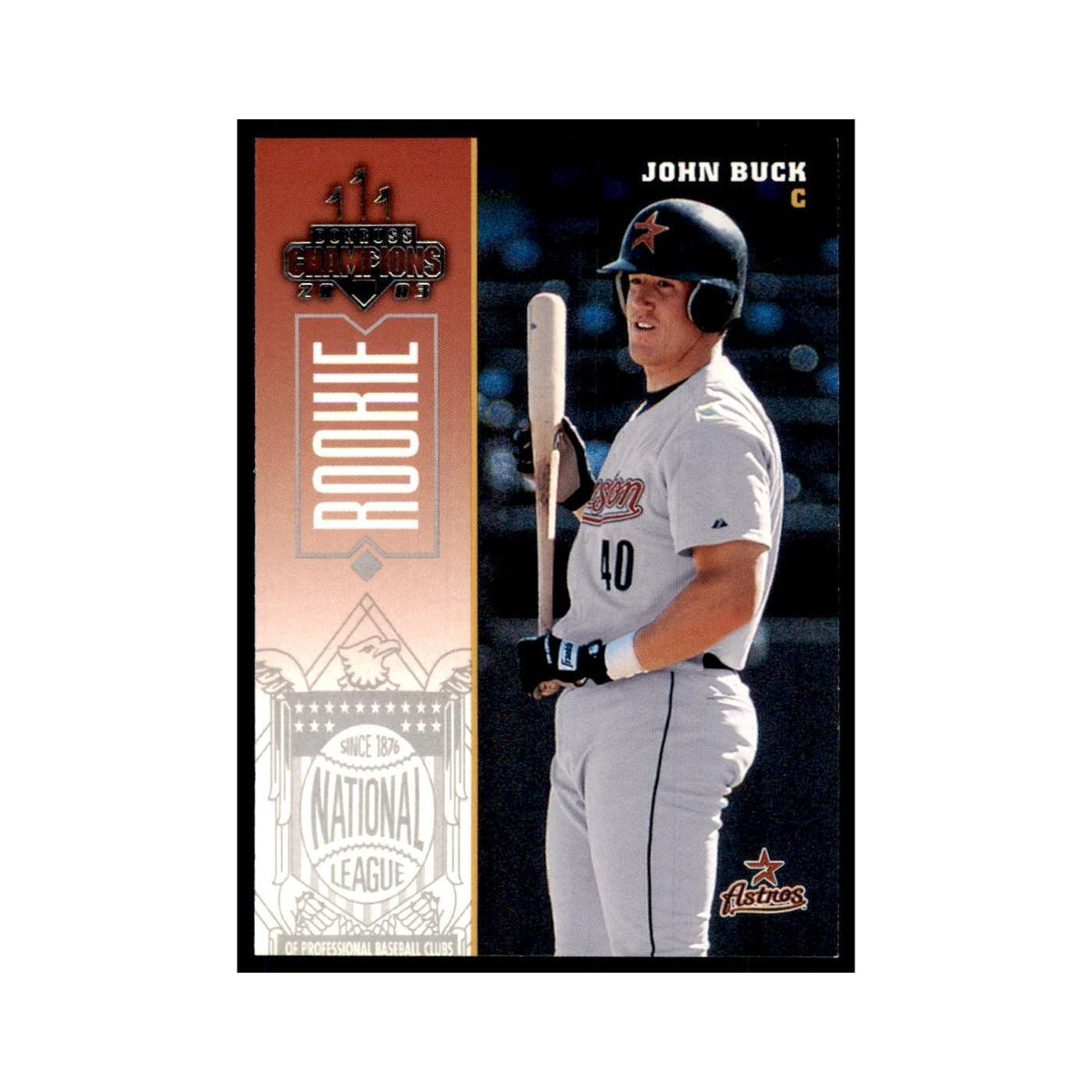 2003 Donruss Champions John Buck Baseball Cards #116