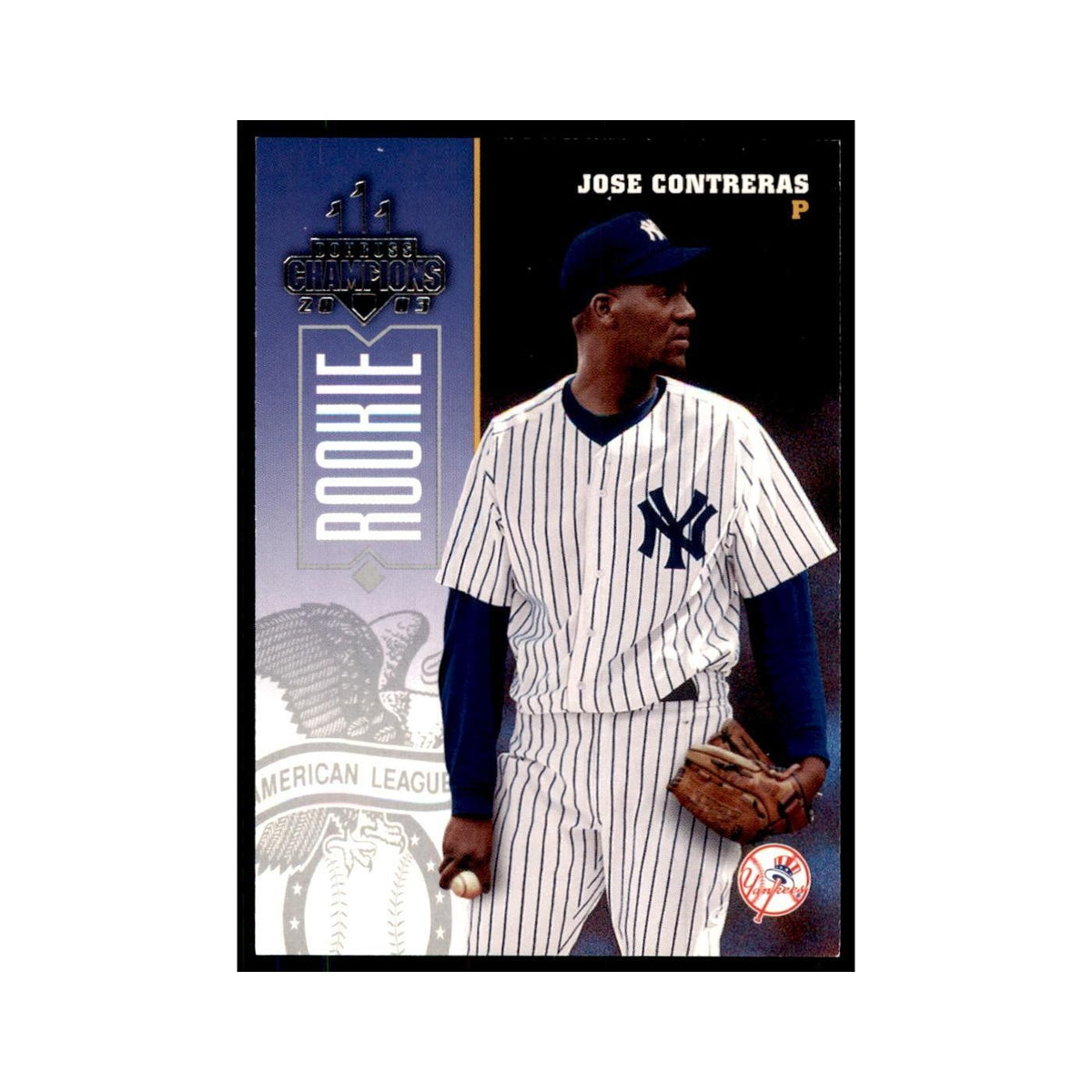 2003 Donruss Champions Jose Contreras Baseball Cards #291
