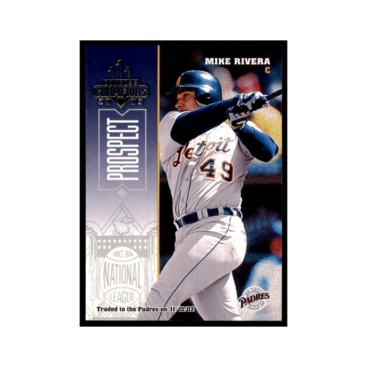 2003 Donruss Champions Mike Rivera Baseball Cards #223