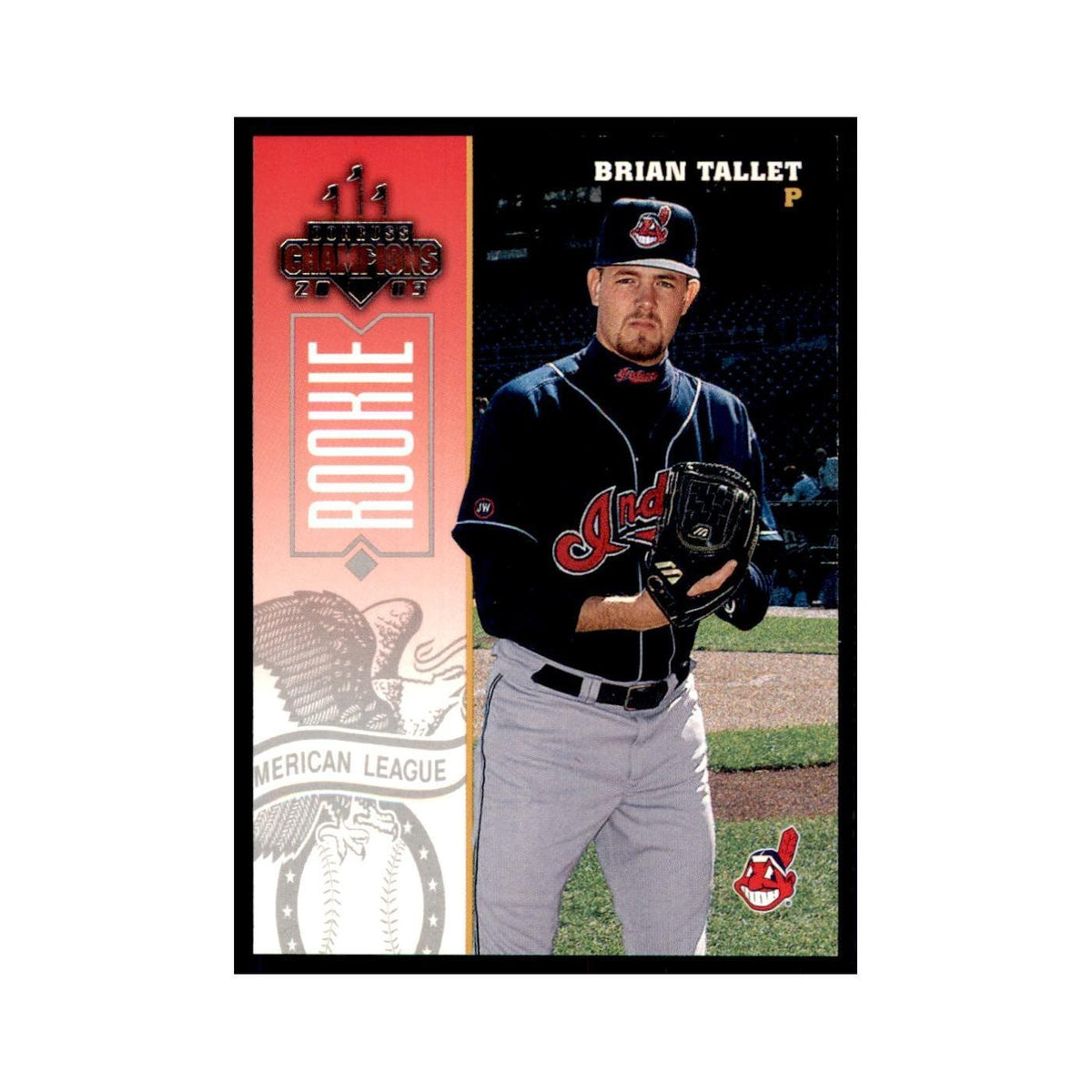2003 Donruss Champions Brian Tallet Baseball Cards #76
