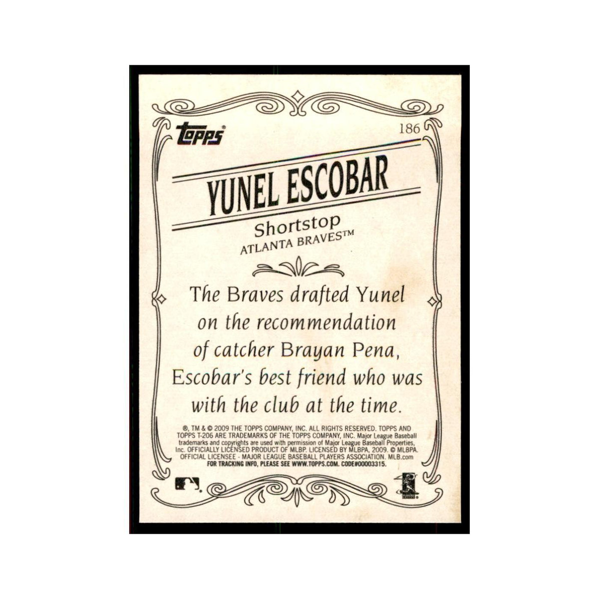 2009 Topps 206 Yunel Escobar Baseball Cards #186