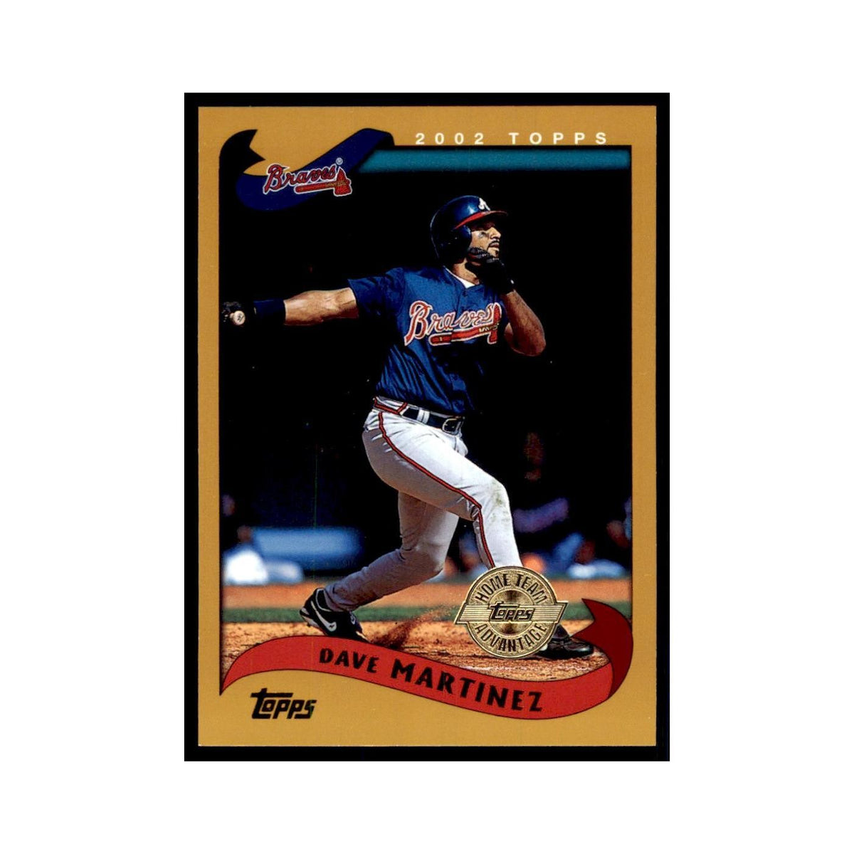 2002 Topps Home Team Advantage Dave Martinez Baseball Cards #195