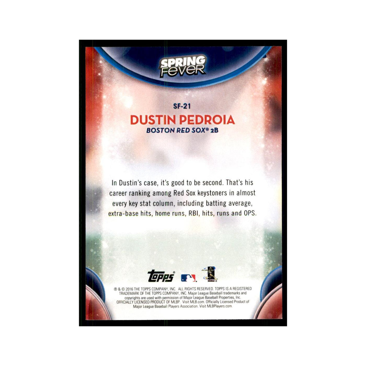 2016 Topps Spring Fever Dustin Pedroia Baseball Cards #SF-21