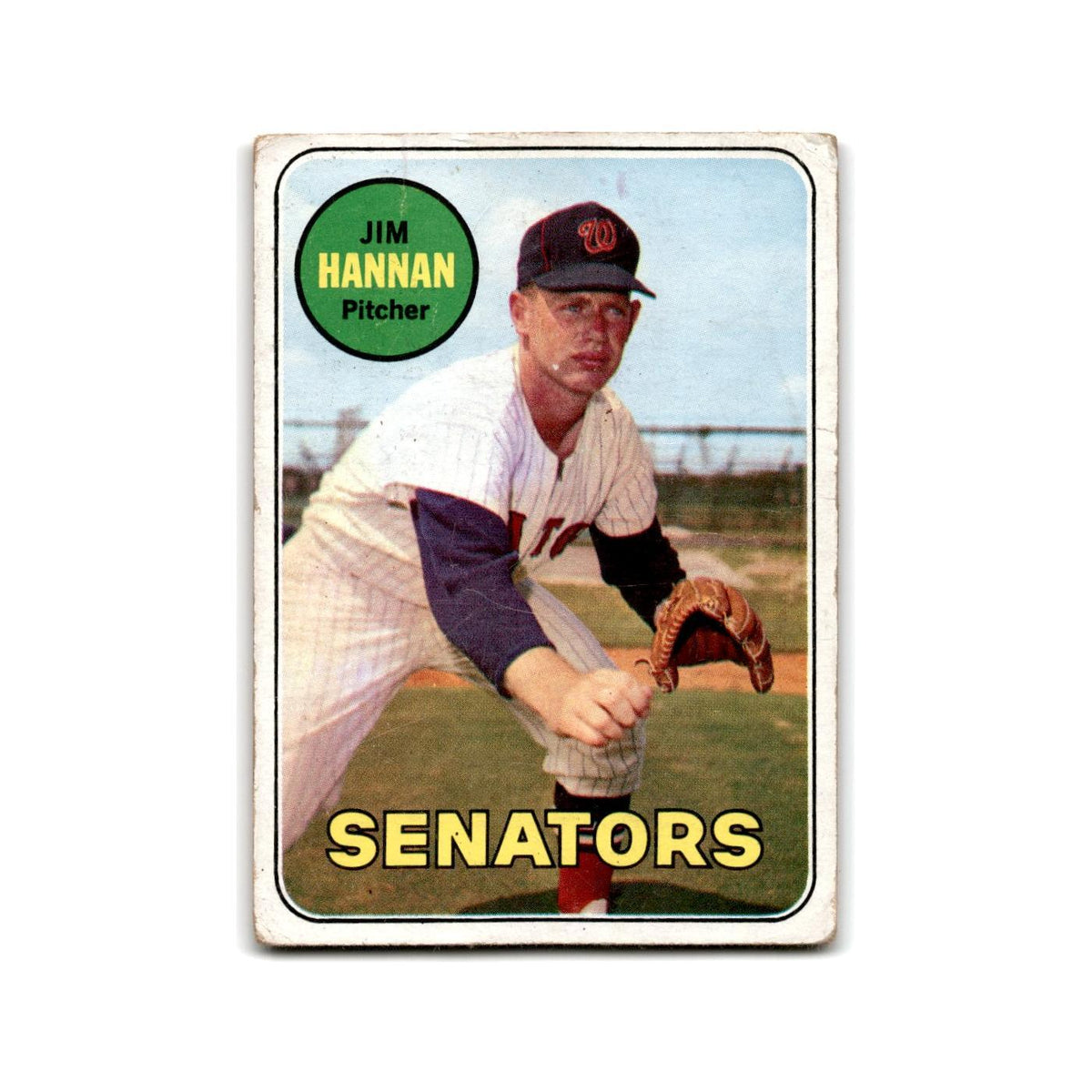 Jim Hannan 1969 Topps #106 Washington Senators Baseball Card Poor
