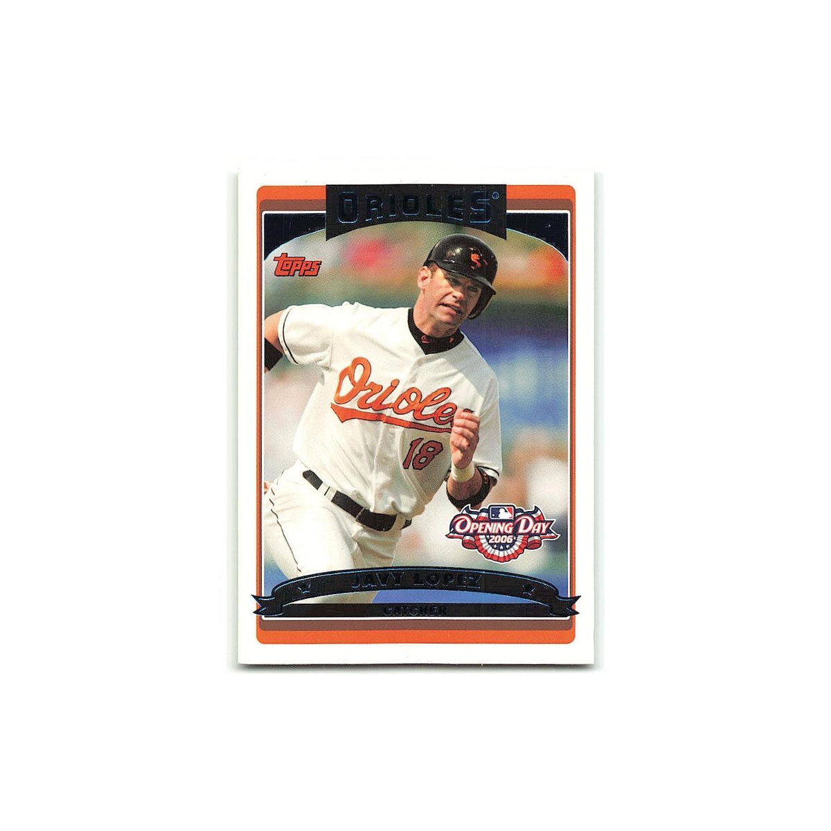 Javy Lopez 2006 Topps Opening Day #52 Baltimore Orioles Baseball Card NM