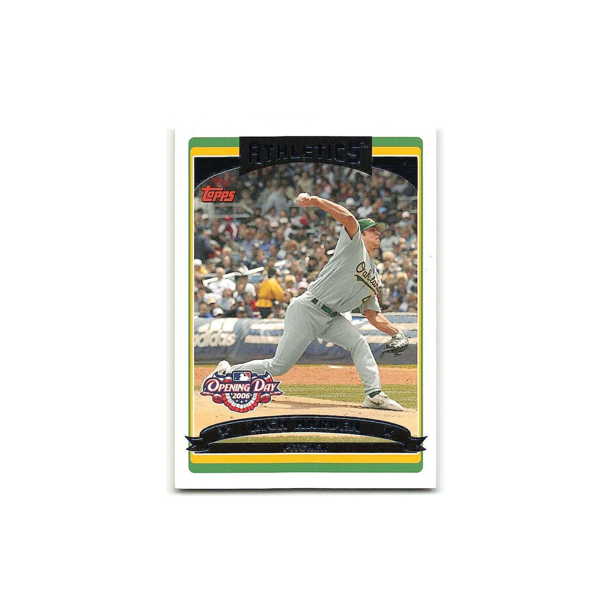 Rich Harden 2006 Topps Opening Day #88 Oakland Athletics Baseball Card NM