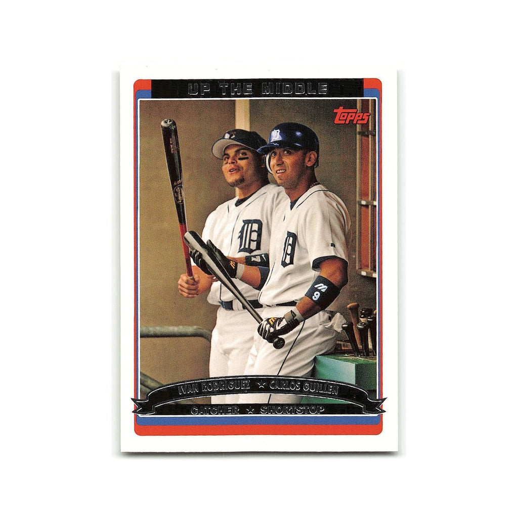 Up The Middle (Ivan Rodriguez Carlos Guillen) 2006 Topps #658 Detroit Tigers NM
