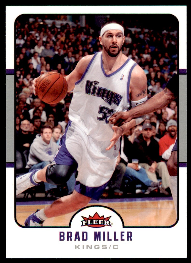 2006-07 Fleer Brad Miller . Sacramento Kings #168