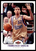 2006-07 Fleer Francisco Garcia Sacramento Kings #167