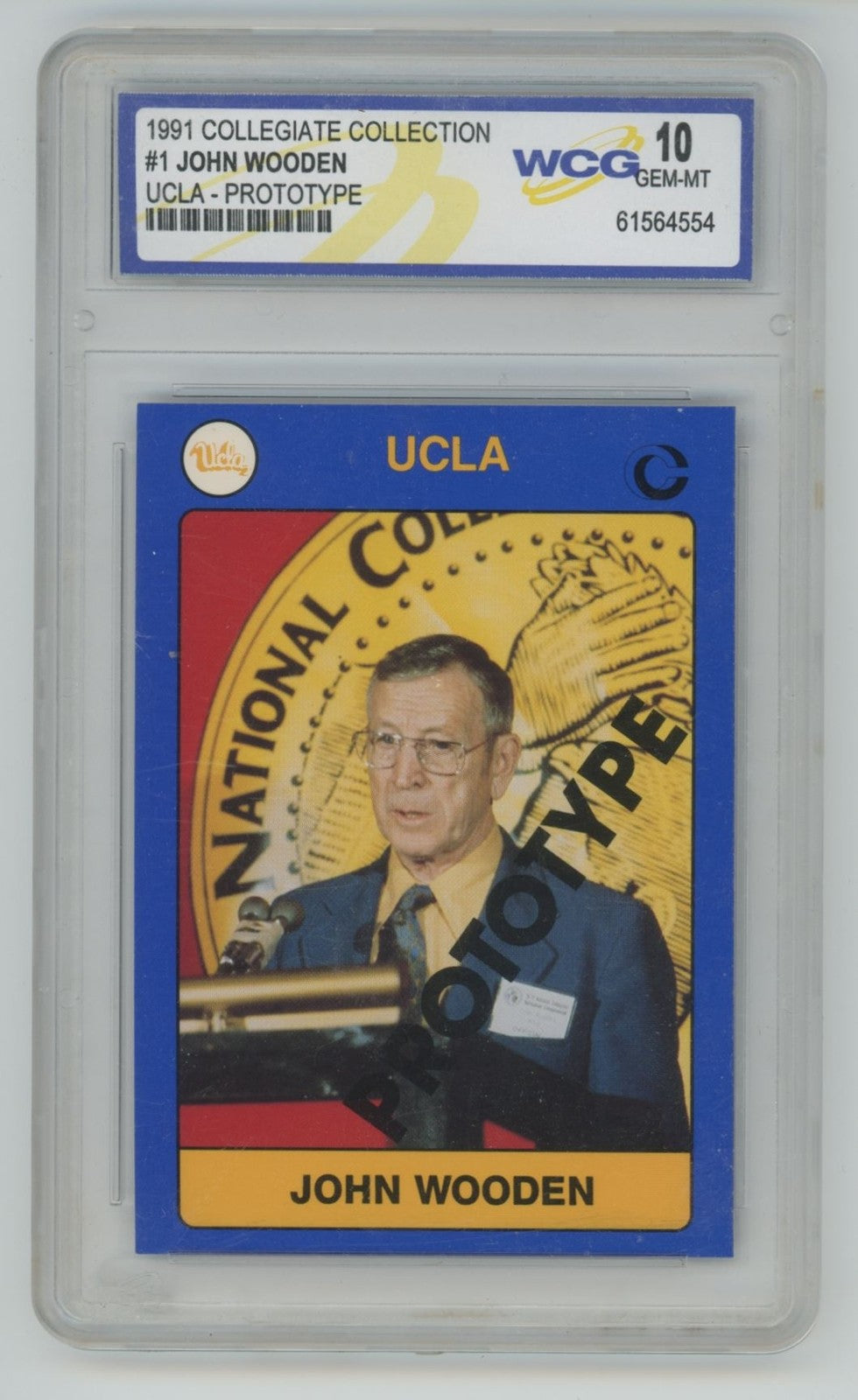 1991-92 Collegiate Collection John Wooden (scratch on case) WCG 10 #1