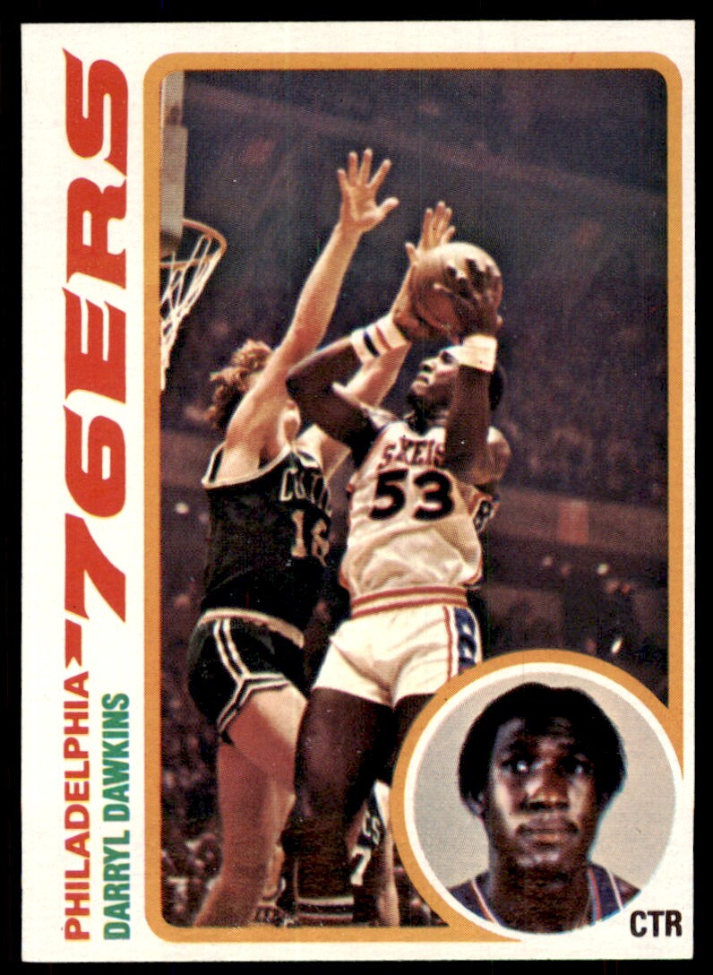 1978-79 Topps Basketball Card Darryl Dawkins C Philadelphia 76ers #34