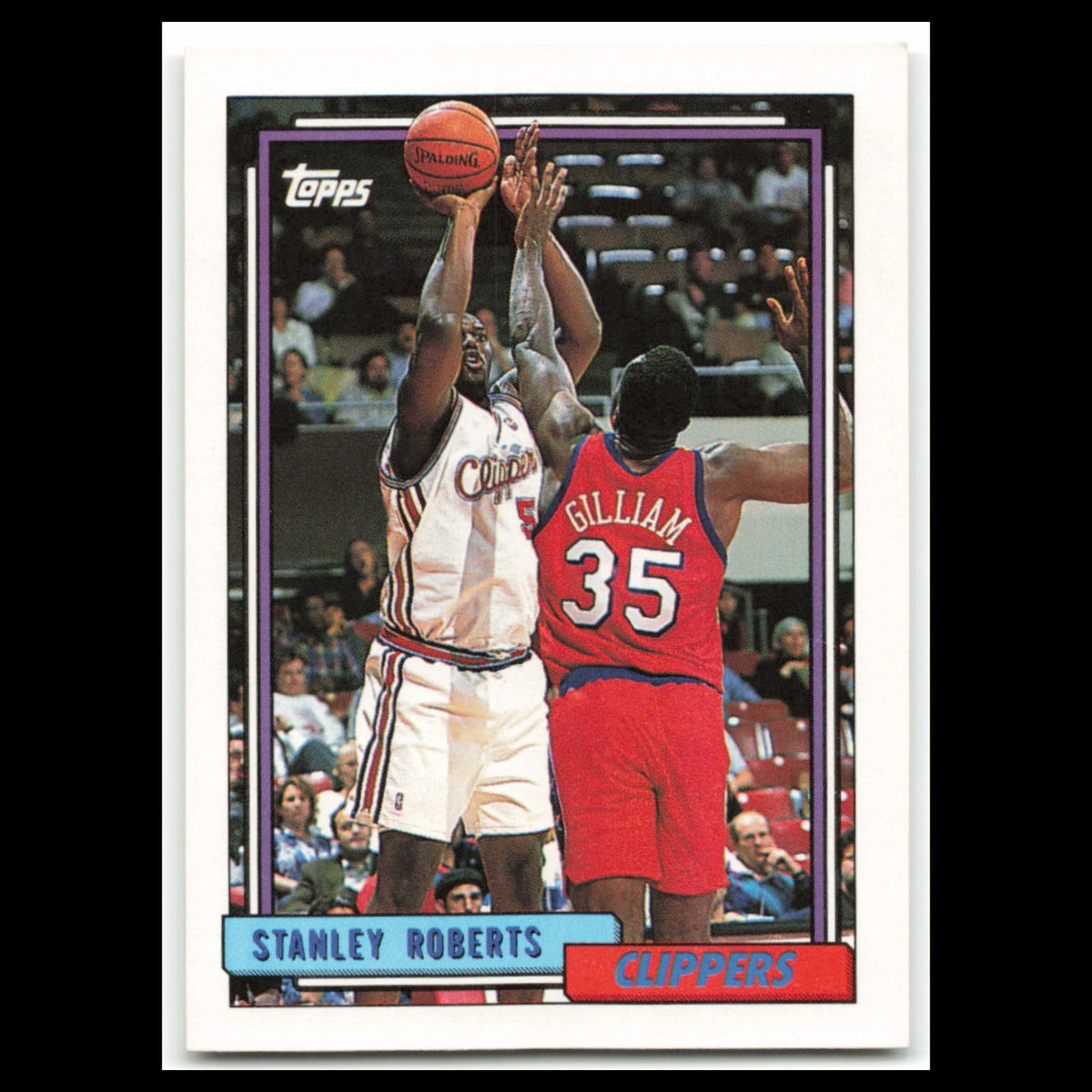 Stanley Roberts #285 1992 Topps Los Angeles Clippers Basketball Card NBA NM