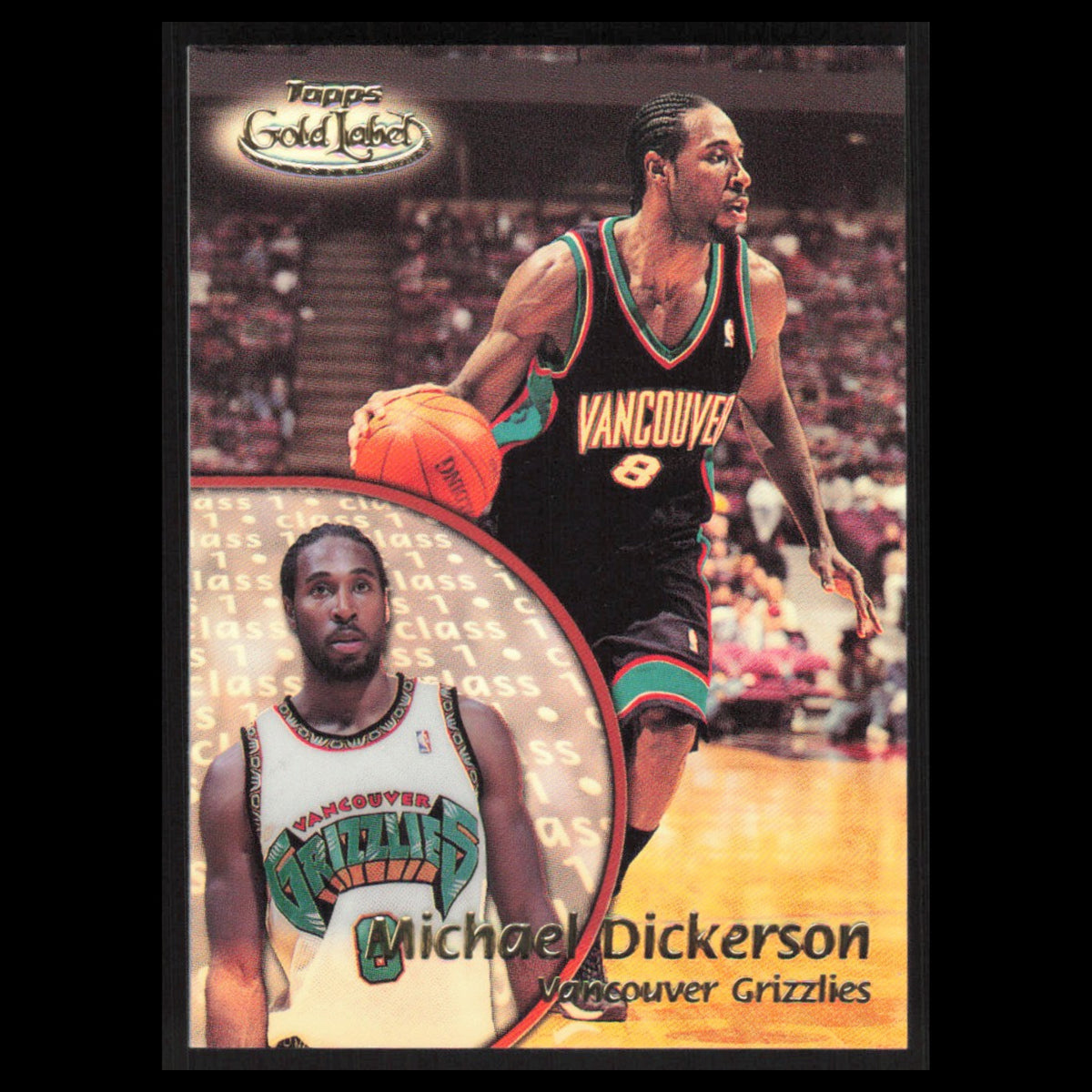 Michael Dickerson #37 2000 Topps Gold Label Vancouver Grizzlies Basketball Card
