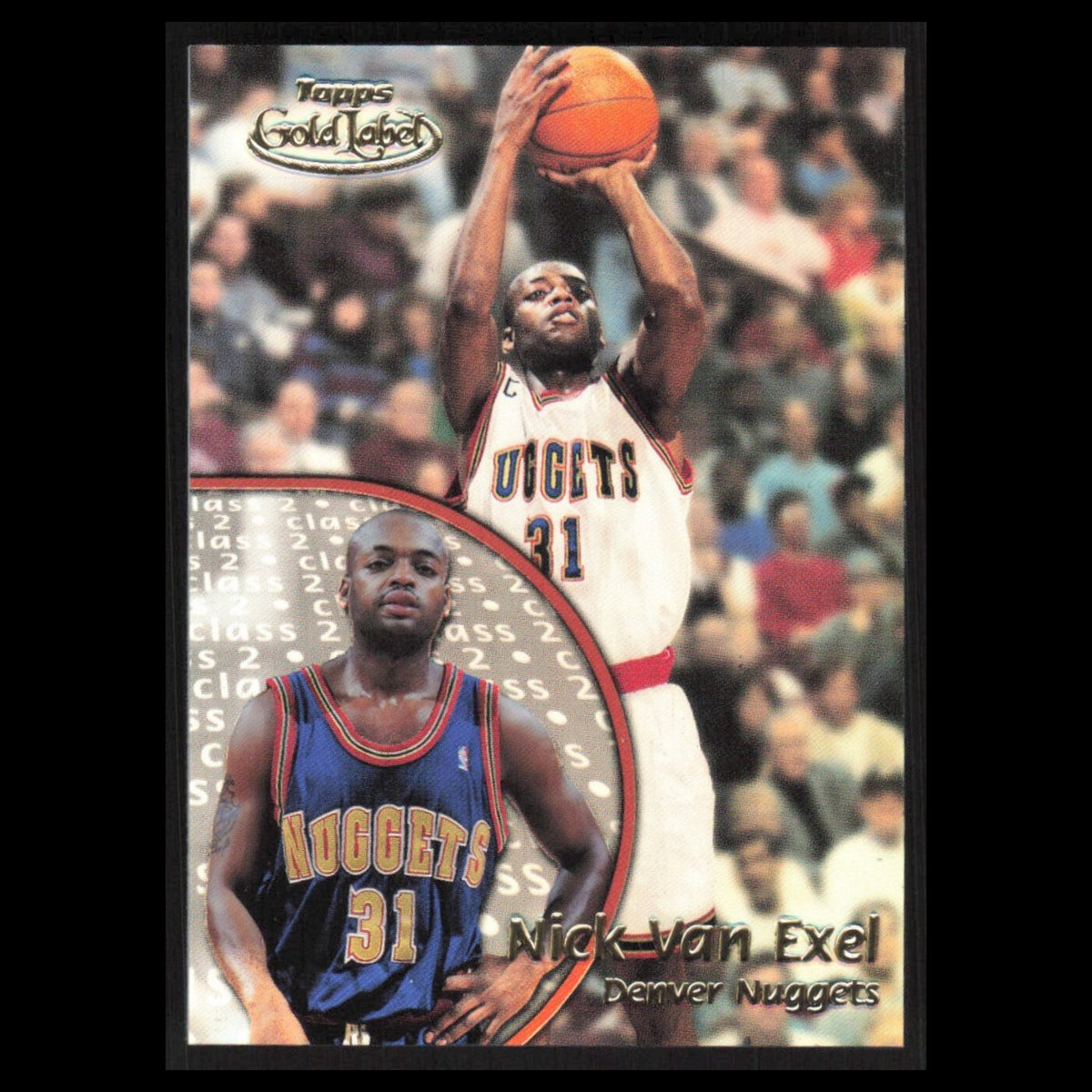 Nick Van Exel #18 2000 Topps Gold Label Denver Nuggets Basketball Card NBA NM