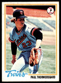 1978 Topps Baseball Paul Thormodsgard Rookie . Minnesota Twins #162