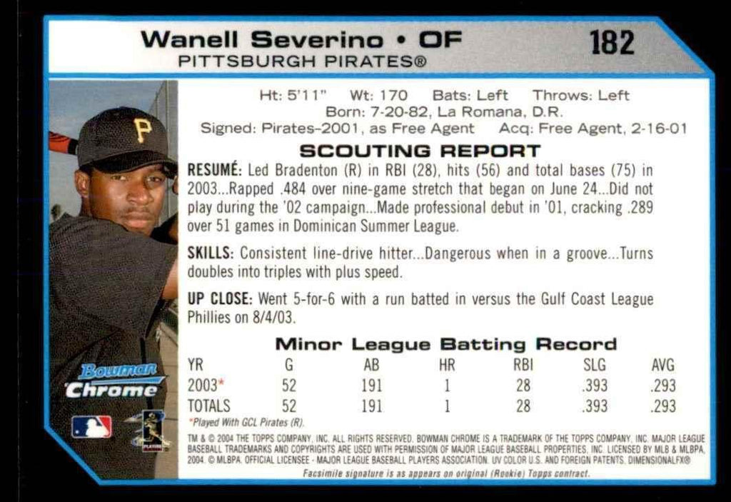 2004 Bowman Chrome Wanell Severino Pittsburgh Pirates #182