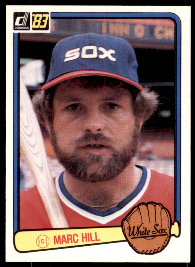 1983 Donruss Marc Hill . Chicago White Sox #230
