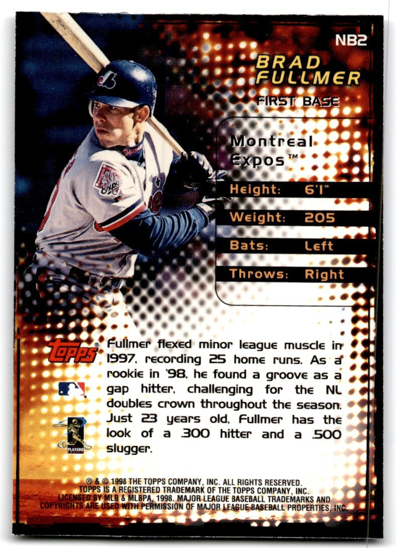 1998 Topps Baseball Card Brad Fullmer Montreal Expos #NB2