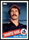1985 Topps Traded. Gene Nelson . Chicago White Sox #86T