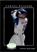 2001 Leaf Certified Carlos Delgado . Toronto Blue Jays #31