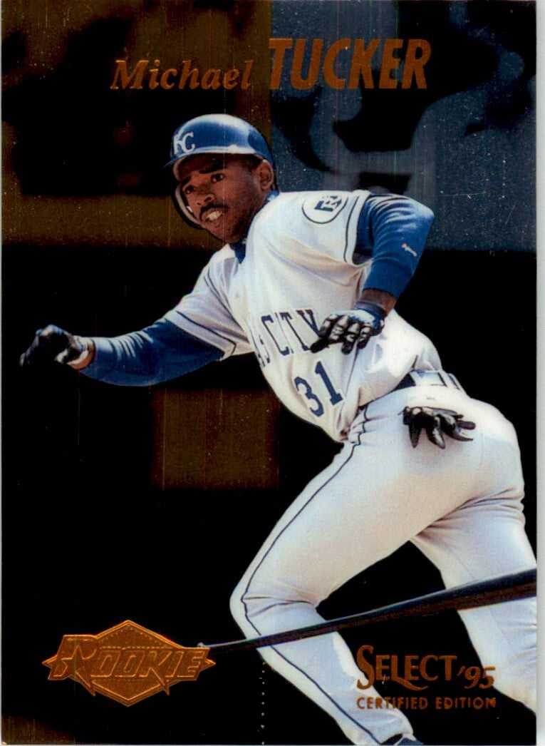 1995 Score Select Certified Michael Tucker . Kansas City Royals #134