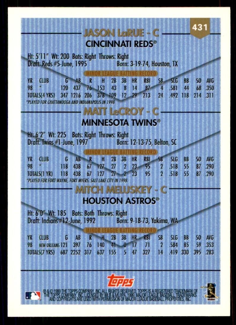 1999 Topps Baseball Card Jason LaRue/Matt LeCroy/Mitch Meluskey H #431