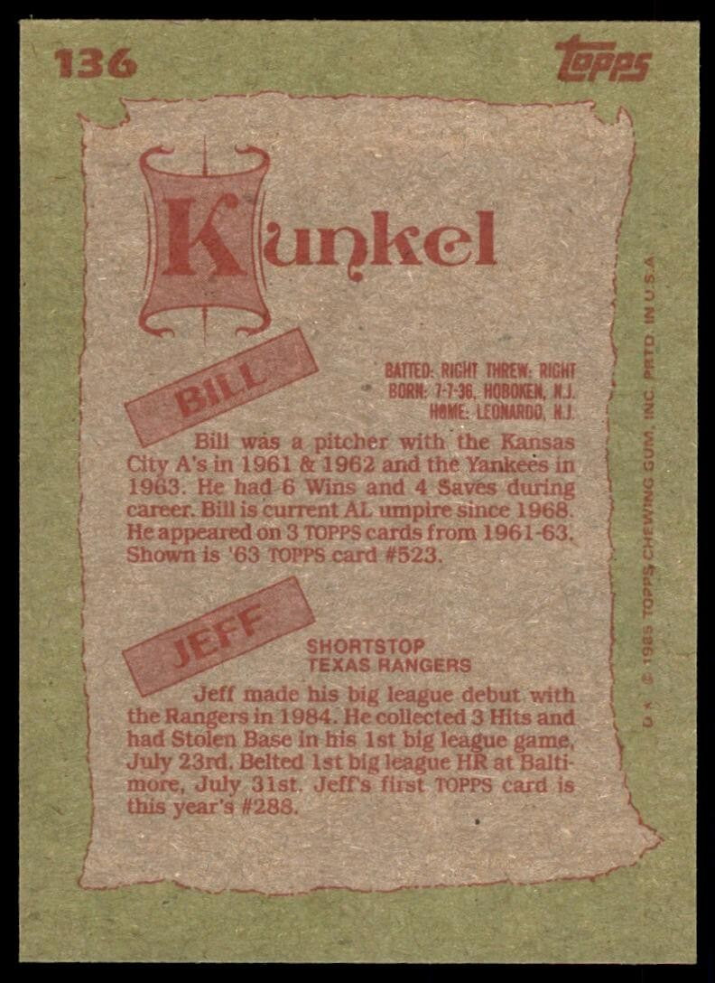 1985 Topps Bill Kunkel/Jeff Kunkel Baseball Cards #136