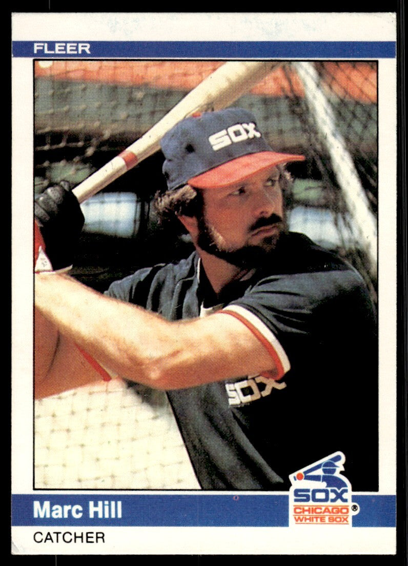 1984 Fleer Marc Hill Baseball Card Chicago White Sox #62