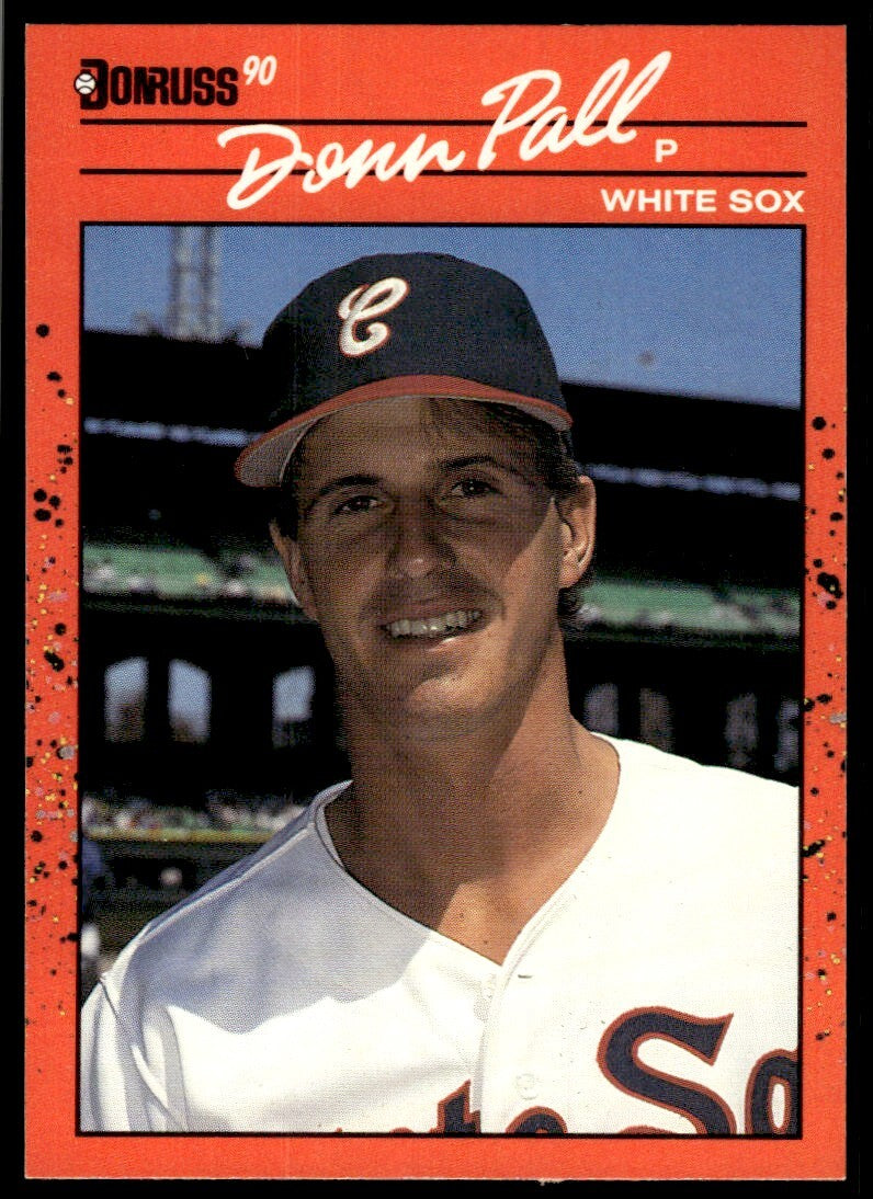 1990 Donruss Baseball Card Donn Pall Chicago White Sox #606