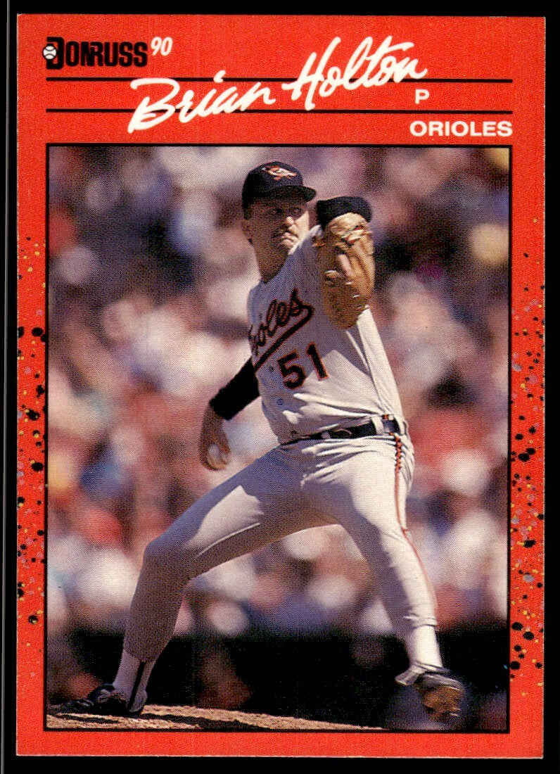 1990 Donruss Baseball Card Brian Holton Baltimore Orioles #635