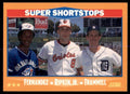 1988 Score Fernandez/Ripken/Trammell Baseball Cards #651